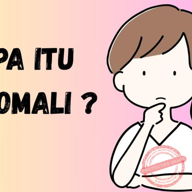 Apa Arti Anomali dalam Bahasa Gaul? Ini Penjelasannya